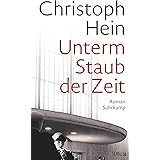 Unterm Staub der Zeit: Roman | Eine Jugend im Schatten des Mauerbaus