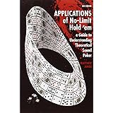 Applications of No-Limit Hold 'em: A Guide to Understanding Theoretically Sound Poker