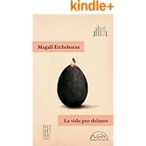 La vida por delante (Voces / Literatura n&ordm; 359)
