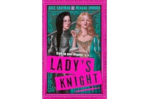 Lady's Knight: The most outrageously funny cosy fantasy YA of 2025 from two NYT bestselling authors: Book 1