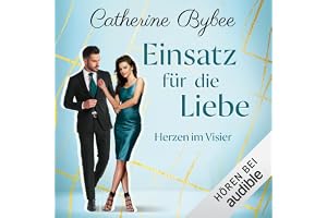 Einsatz für die Liebe: Herzen im Visier, Band 2