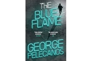 The Blue Flame: The new Derek Strange novel from 'The coolest writer in America' (GQ)