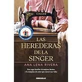 Las herederas de la Singer (Best Seller | Ficci&oacute;n)