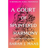 A Court of Splintered Harmony: The Valkyrie Cycle, Movement I: 6 (A Court of Thorns and Roses)