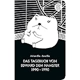 Das Tagebuch von Edward dem Hamster 1990 - 1990 (Fischer Taschenbibliothek)