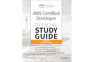 AWS Certified Developer Official Study Guide: Associate (Dva-C01) Exam