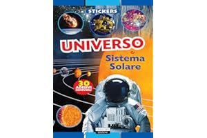 Universo e sistema solare. Con 30 adesivi removibili. Ediz. illustrata