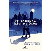 Ve Sonuda İkisi de &Ouml;l&uuml;r
