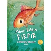 Minik Balığım Fırfır (Ciltli)