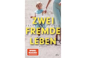 Zwei fremde Leben: Roman