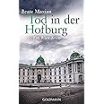 Tod in der Hofburg: Ein Wien-Krimi (Die Sarah-Pauli-Reihe, Band 5 ...