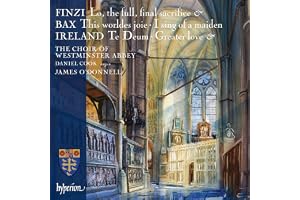 Finzi: Lo, The Full, Final Sacrifice/Bax: This Worldes Joie/...