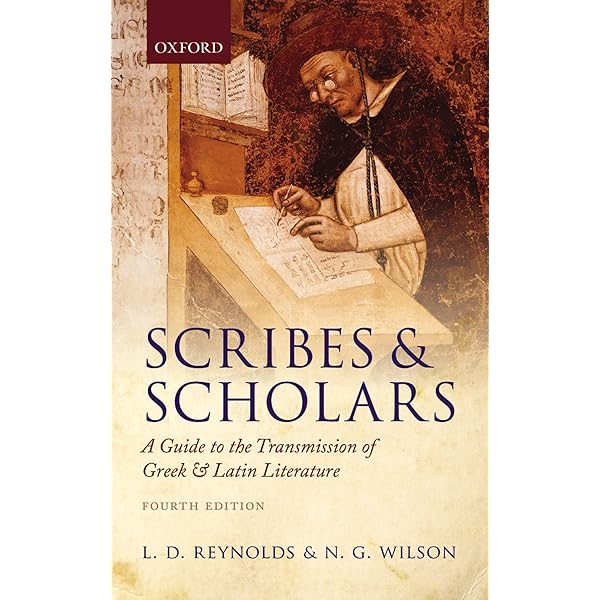 Scribes and Scholars: A Guide to the Transmission of Greek & Latin