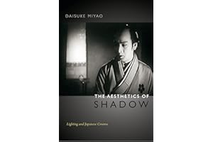 The Aesthetics of Shadow: Lighting and Japanese Cinema