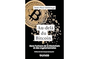 Au-delà du Bitcoin: Dans l'univers de la blockchain et des cryptomonnaies