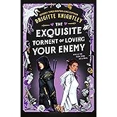 The Exquisite Torment of Loving Your Enemy (Dearly Beloathed)