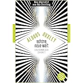 Schöne Neue Welt: Ein Roman der Zukunft