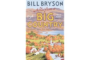Notes From A Big Country: Journey into the American Dream: 7 (Bryson, 7)
