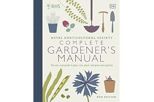 RHS Complete Gardener's Manual: The one-stop guide to plan, sow, plant, and grow your garden: A Must-Have Christmas Gift for Anyone Who Loves Gardening