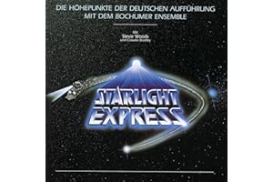 Starlight Express - Die Höhepunkte der Deutschen Aufführung (Bochumer Ensemble)