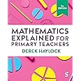 Mathematics Explained for Primary Teachers