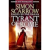 Tyrant of Rome (Eagles of the Empire 24): THE INSTANT SUNDAY TIMES BESTSELLER