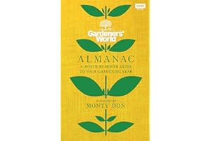 The Gardeners’ World Almanac: A month-by-month guide to your gardening year