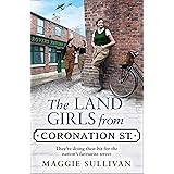 The Land Girls from Coronation Street: A heartwarming Saga set in wartime: Book 4