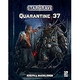 Stargrave: Quarantine 37