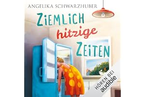 Ziemlich hitzige Zeiten: Die Freundinnen vom Chiemsee 1
