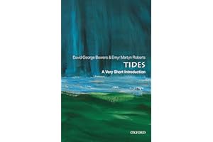 Tides: A Very Short Introduction (Very Short Introductions)