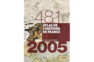 Atlas de l'histoire de France (481-2005): Format compact