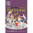 Facing Mighty Fears About Throwing Up (Dr. Dawn's Mini Books About Mighty Fears)