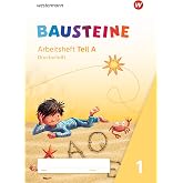 BAUSTEINE Fibel. Arbeitsheft DS Druckschrift: Ausgabe 2021