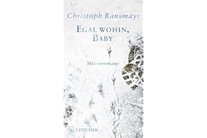 Egal wohin, Baby: Mikroromane