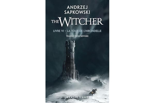 Sorceleur (Witcher) - Poche, T6 : La Tour de l'Hirondelle (traduction révisée)