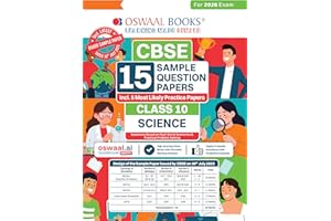 Oswaal CBSE 15 Sample Question Papers Class 10 Science for 2026 Board Exam (As per CBSE Sample Question Paper issued on 30 July 2025), recommended by 2025 CBSE Toppers with Chapter wise Highly Probable Questions, includes 5 Most Likely SQPs & all types of CBQs