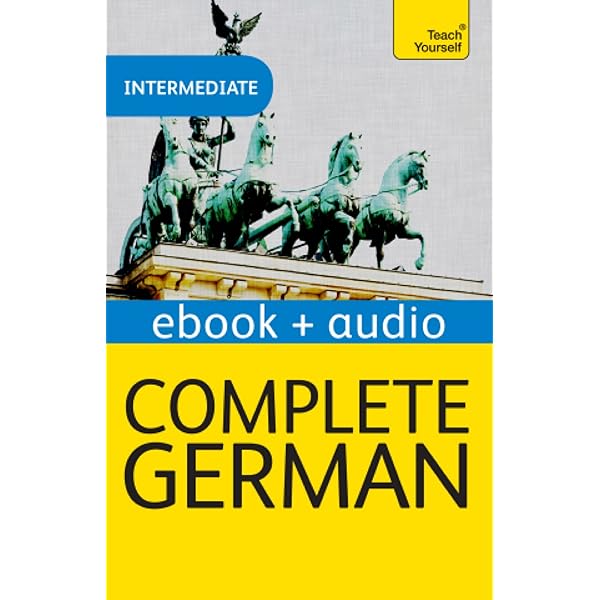 Complete German Learn German With Teach Yourself Enhanced Ebook New Edition Teach Yourself Audio Ebooks German Edition Ebook Coggle Paul Schenke Heiner Amazon In Kindle Store