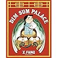 Dim Sum Palace: 'A sumptuous homage to Maurice Sendak's In the Night Kitchen' ― The New York Times
