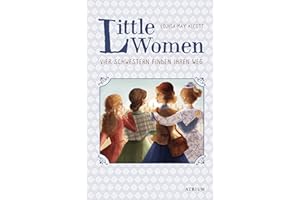 Little Women. Vier Schwestern finden ihren Weg (Bd. 2)