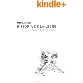 Historia de la leche (Candaya Narrativa n&ordm; 23)