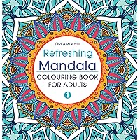 Refreshing Mandala - Colouring Book for Adults Book 1