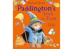 Paddington’s Trick or Treat: A funny Halloween picture book – great for toddlers and children aged 3+