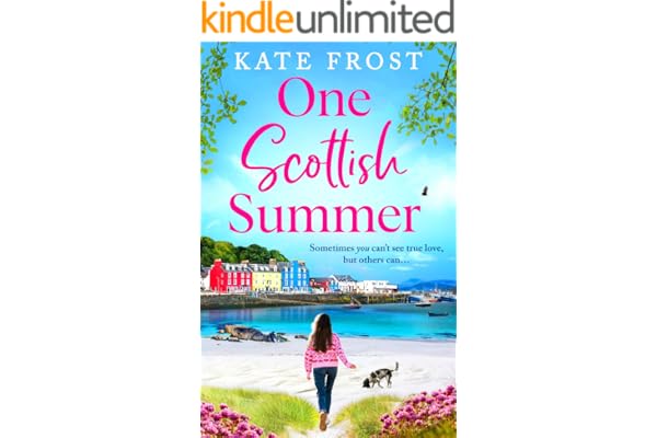 One Scottish Summer: A BRAND NEW enchanting romance set on the stunning Isle of Mull from Kate Frost cover art
