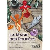 La Magie des Poupées: Patrons, sortilèges et incantations