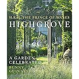 Highgrove: A Garden Celebrated