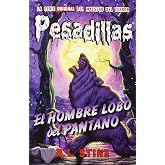 Pesadillas 7. El Hombre Lobo Del Pantano