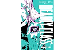 Deadly Class Deluxe Edition, Book 3: Teen Age Riot