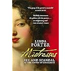 Mistresses: Sex and Scandal at the Court of Charles II