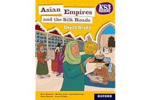 Asian Empires and the Silk Roads Student Book (KS3 History 4th Edition)